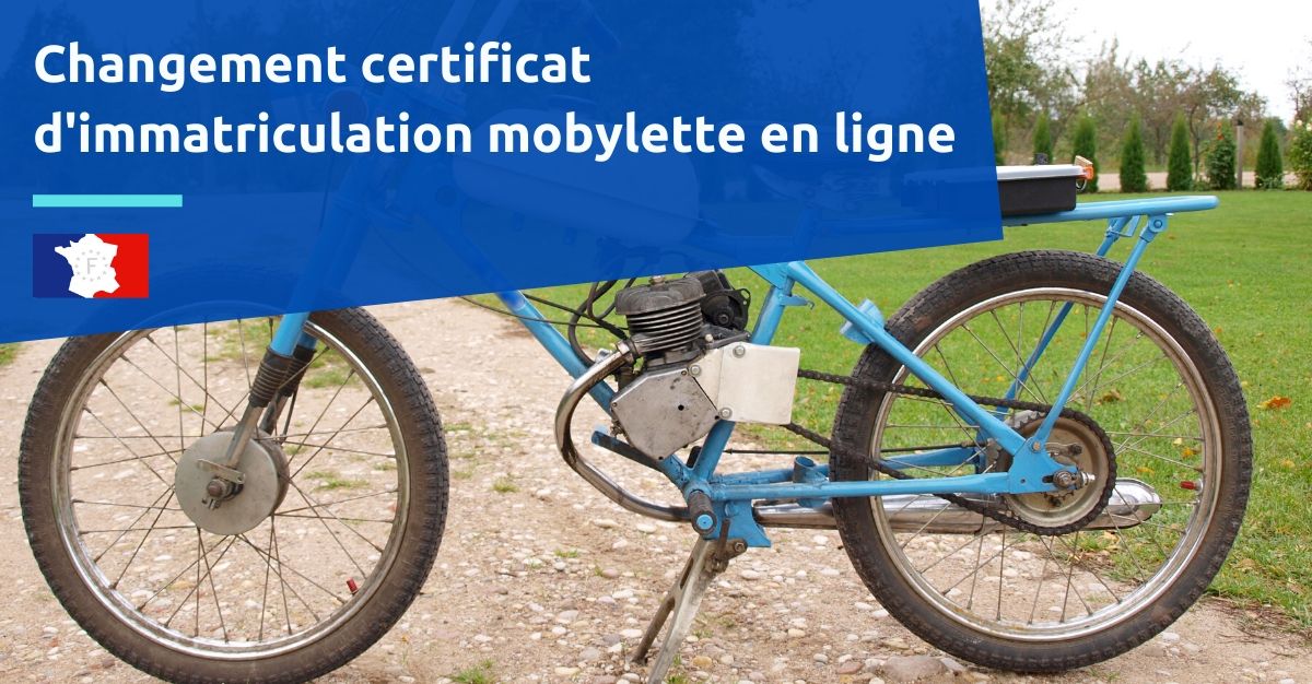 Changement propriétaire carte grise mobylette : comment faire